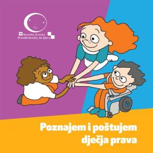Slikovnica o Konvenciji o pravima djeteta i pravobraniteljici za djecu